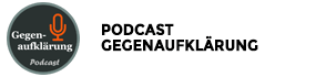 Podcast Gegenaufklärung